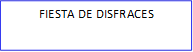 FIESTA DE DISFRACES