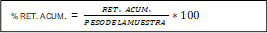 % RET. ACUM. =  (RET.  ACUM.)/PESODELAMUESTRA*100