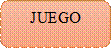 JUEGO