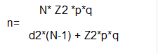             N* Z2 *p*q
n= 
       d2*(N-1) + Z2*p*q
