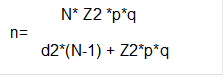            N* Z2 *p*q
n= 
       d2*(N-1) + Z2*p*q
