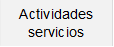 Actividades servicios